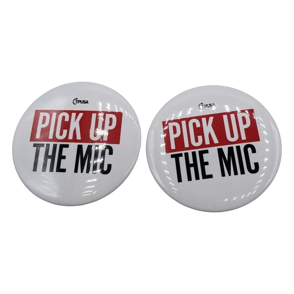 TPUSA Charlie Kirk Pick Up The Mic Pinback Buttons Set of 2 Turning Point USA